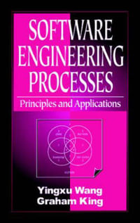 Software Engineering Processes : Principles and Applications - Yingxu Wang