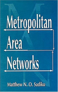 Metropolitan Area Networks : Statistical Mechanics and Cybernetic Perspectives - Matthew N.O.  Sadiku