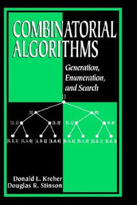 Combinatorial Algorithms : Generation, Enumeration, and Search - Donald L. Kreher