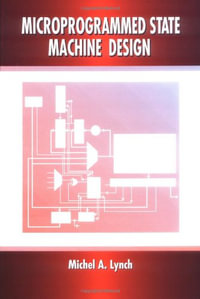 Microprogrammed State Machine Design - Michel A. Lynch