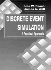 Discrete Event Simulation : A Practical Approach - James A. Wall