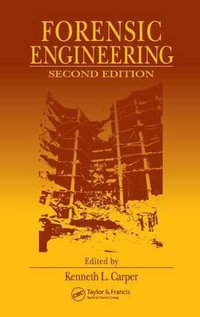 Forensic Engineering : Civil Engineering - Kenneth L. Carper