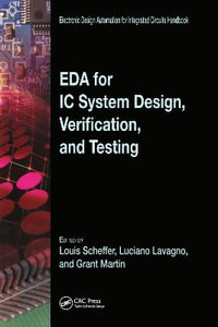EDA for IC System Design, Verification, and Testing : Electronic Design Automation for Integrated Circuits Hdbk - Grant Martin