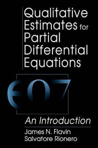 Qualitative Estimates For Partial Differential Equations : An Introduction - J N  Flavin