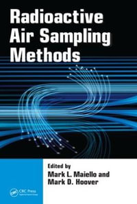 Radioactive Air Sampling Methods - Mark D.  Hoover