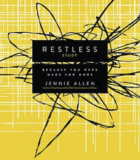 Restless Study Guide : Because You Were Made for More - Jennie Allen