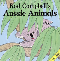 Aussie Animals - Rod Campbell