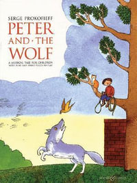 Peter and the Wolf Children's Book with Easy Piano Pieces : Easy Piano - S.S. Prokof'ev