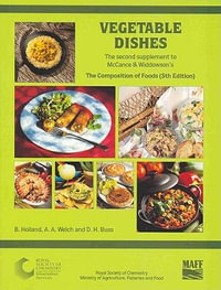 Vegetable Dishes : Supplement to The Composition of Foods - B Holland
