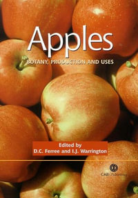 Apples : Botany, Production and Uses - Ian J  Warrington