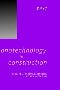 Nanotechnology in Construction : Special Publications - John J  Hughes