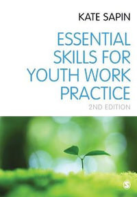Essential Skills for Youth Work Practice - Kate Sapin