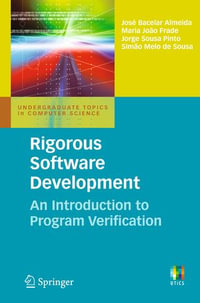 Rigorous Software Development : An Introduction to Program Verification - Jorge Sousa Pinto