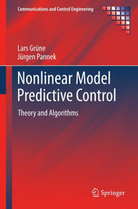 Nonlinear Model Predictive Control : Theory and Algorithms - Lars Grüne