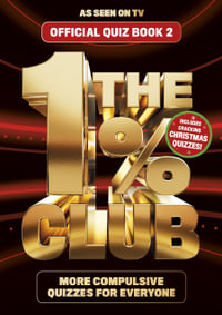 The 1% Club Book 2 : The Addictive Quiz for all the Family - BBC Studios