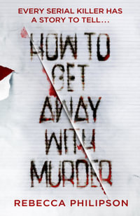 How to Get Away with Murder - Rebecca Philipson