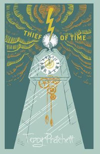 Thief Of Time : (Discworld Novel 26) - Terry Pratchett
