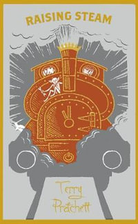 Raising Steam : (Discworld novel 40) - Terry Pratchett