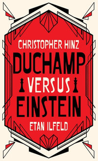 Duchamp Versus Einstein - Etan Ilfeld
