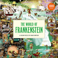 The World of Frankenstein - A Jigsaw Puzzle by Adam Simpson : 1000-Piece Jigsaw Puzzle - Roger Luckhurst