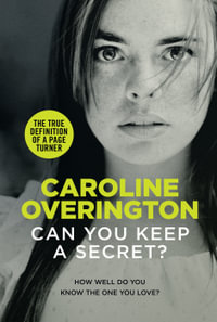 Can You Keep a Secret? - Caroline Overington