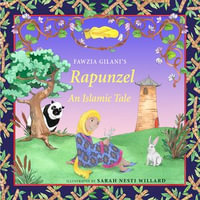 Rapunzel : An Islamic Tale - Fawzia Gilani