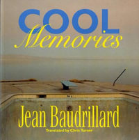 Cool Memories - Jean Baudrillard