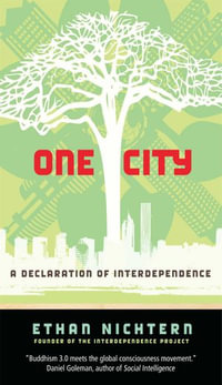 One City : A Declaration of Interdependence - Ethan Nichtern