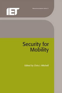 Security for Mobility : Telecommunications - Chris J. Mitchell