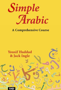 Simple Arabic : A Comprehensive Course - Yousif Haddad