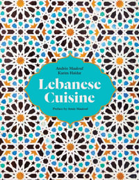 Lebanese Cuisine : Past and Present - Karim Haidar