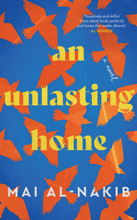 An Unlasting Home : Saqi Bookshelf - Mai Al-Nakib