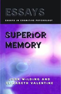 Superior Memory : Essays in Cognitive Psychology - Elizabeth Valentine