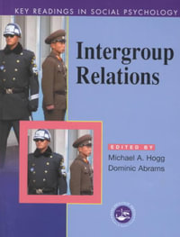 Intergroup Relations : Key Readings - Michael A. Hogg