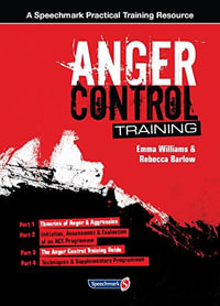 Anger Control Training : Practical Training Manuals - Emma Williams