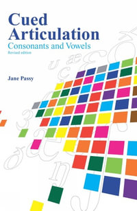 Cued Articulation : Consonants and Vowels - Jane Passy