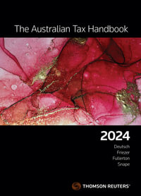 The Australian Tax Handbook 2024 - Robert Deutsch