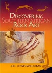 Discovering Southern African Rock Art - David J. Lewis-Williams