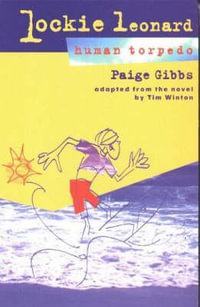 Lockie Leonard, Human Torpedo : TEENAGE - Paige Gibbs