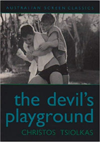 Devil's Playground : AUSTRALIAN SCREEN CLASSICS - Christos Tsiolkas
