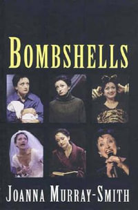 Bombshells : Standard Plays - Joanna Murray-Smith