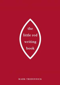 The Little Red Writing Book - Mark Tredinnick