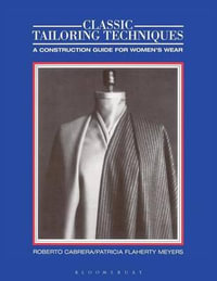 Classic Tailoring Techniques : A Construction Guide for Women's Wear - Roberto Cabrera