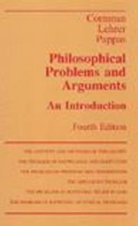 Philosophical Problems and Arguments : An Introduction - G. Pappas