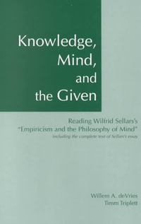 Knowledge, Mind & the Given - Timm Triplett
