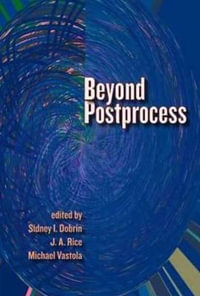 Beyond Postprocess - J.A. Rice