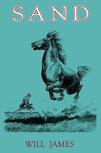 Sand : Tumbleweed (Paperback) - Will James