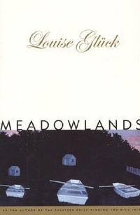 Meadowlands - Louise Gluck