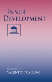 Inner Development : Seven Lectures, Rotterdam, 15-22 August, 1938 - Valentin Tomberg
