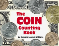 The Coin Counting Book - ROZANNE LANCZAK WILLIAMS